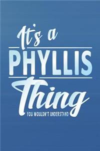 It's a Phyllis Thing You Wouldn't Understand