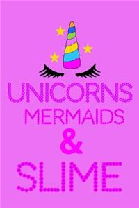 Unicorns Mermaids & Slime
