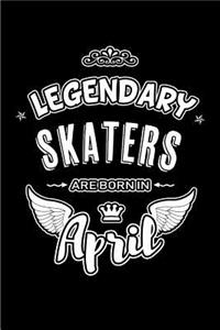 Legendary Skaters are born in April