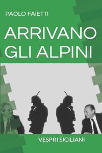 Arrivano Gli Alpini