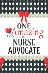 One Amazing Nurse Advocate: Medical Theme Decorated Lined Notebook For Gratitude And Appreciation