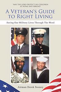 A Veteran's Guide to Right Living