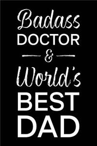 Badass Doctor & World's Best Dad