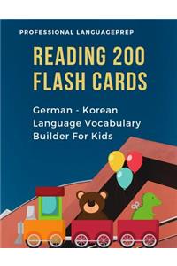 Reading 200 Flash Cards German - Korean Language Vocabulary Builder For Kids
