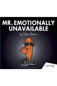 Mr. Emotionally Unavailable: A Parody