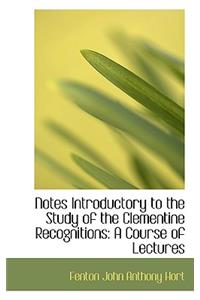 Notes Introductory to the Study of the Clementine Recognitions