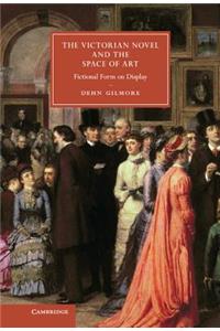 The Victorian Novel and the Space of Art