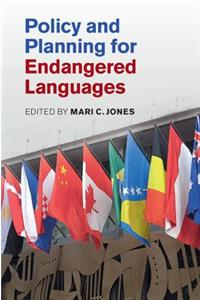 Policy and Planning for Endangered Languages