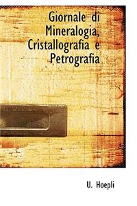 Giornale Di Mineralogia, Cristallografia E Petrografia