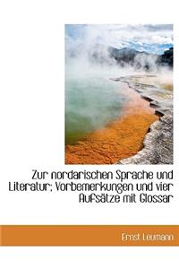 Zur Nordarischen Sprache Und Literatur; Vorbemerkungen Und Vier Aufsatze Mit Glossar