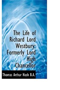 The Life of Richard Lord Westbury