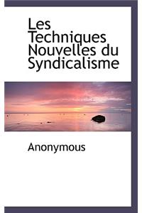 Les Techniques Nouvelles Du Syndicalisme