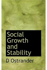 Social Growth and Stability