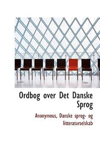Ordbog Over Det Danske Sprog