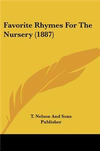Favorite Rhymes For The Nursery (1887)