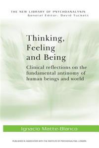 Thinking, Feeling, and Being
