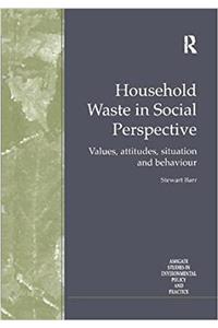 Household Waste in Social Perspective