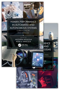 Human Performance in Automated and Autonomous Systems, Two-Volume Set