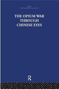 Opium War Through Chinese Eyes