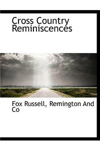 Cross Country Reminiscences