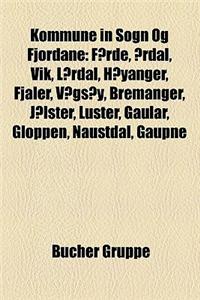 Kommune in Sogn Og Fjordane: Forde, Ardal, Vik, Laerdal, Hoyanger, Fjaler, Vagsoy, Bremanger, Jolster, Luster, Gaular, Gloppen, Naustdal, Gaupne