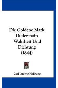 Die Goldene Mark Duderstadt