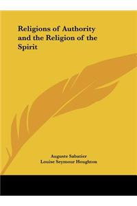 Religions of Authority and the Religion of the Spirit