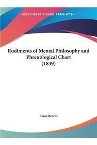 Rudiments of Mental Philosophy and Phrenological Chart (1839)