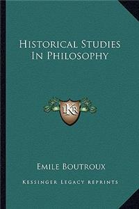 Historical Studies In Philosophy