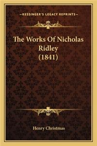 The Works Of Nicholas Ridley (1841)
