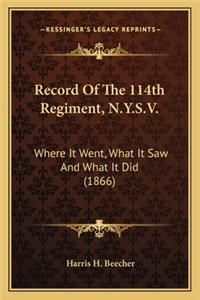 Record of the 114th Regiment, N.Y.S.V.