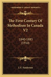 The First Century Of Methodism In Canada V2