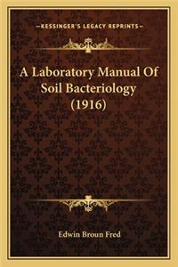 Laboratory Manual of Soil Bacteriology (1916)