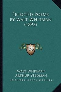 Selected Poems by Walt Whitman (1892)