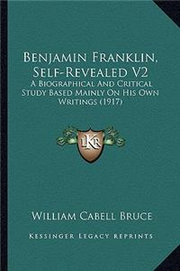 Benjamin Franklin, Self-Revealed V2