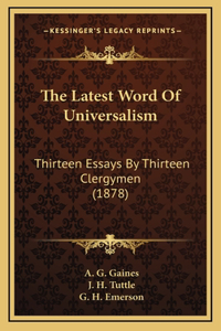 The Latest Word of Universalism