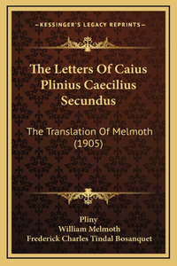 The Letters of Caius Plinius Caecilius Secundus