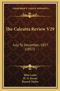 The Calcutta Review V29