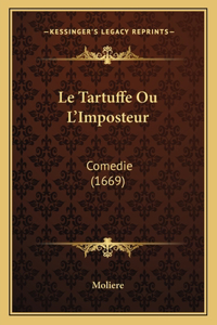 Le Tartuffe Ou L'Imposteur