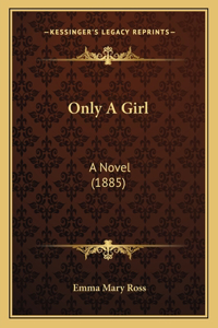 Only A Girl