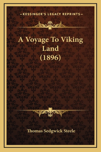 A Voyage To Viking Land (1896)