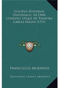 Synopsis Historiae Universalis, Ab Orbe Condito, Usque Ad Tempora Caroli Magni (1713)