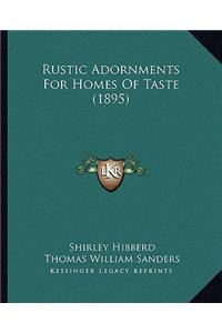 Rustic Adornments For Homes Of Taste (1895)