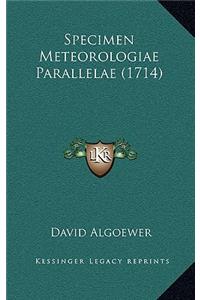 Specimen Meteorologiae Parallelae (1714)