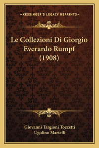 Le Collezioni Di Giorgio Everardo Rumpf (1908)