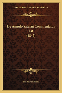 De Annulo Saturni Commentatus Est (1842)
