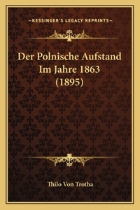 Polnische Aufstand Im Jahre 1863 (1895)