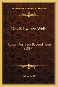 Das Schwarze Weib