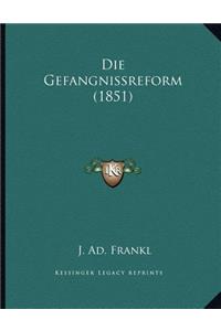 Die Gefangnissreform (1851)