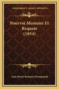 Pourvoi Memoire Et Requete (1854)